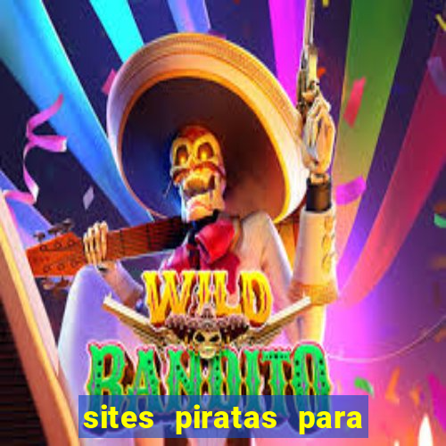 sites piratas para ver jogos